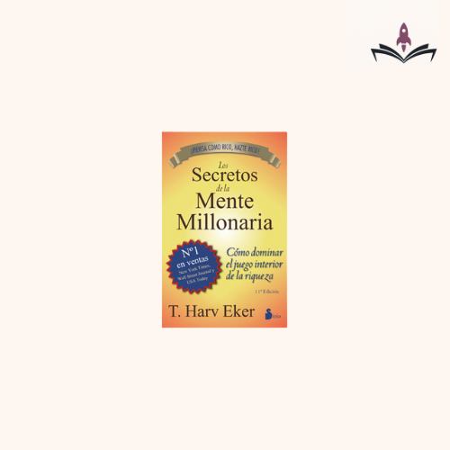 Los secretos de la mente millonaria